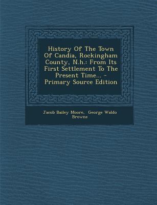 History Of The Town Of Candia, Rockingham Count... 1293085111 Book Cover