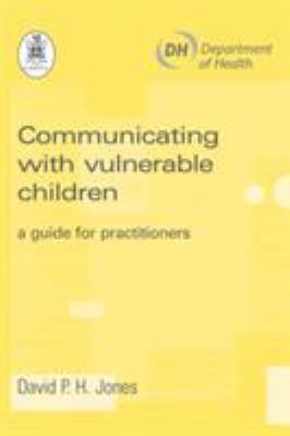 Communicating with Vulnerable Children 1901242919 Book Cover