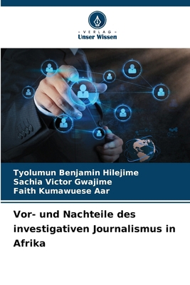 Vor- und Nachteile des investigativen Journalis... [German] 6203862363 Book Cover