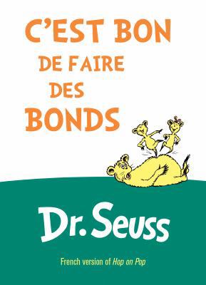 C'Est Bon de Faire Des Bonds = Hop on Pop 161243522X Book Cover