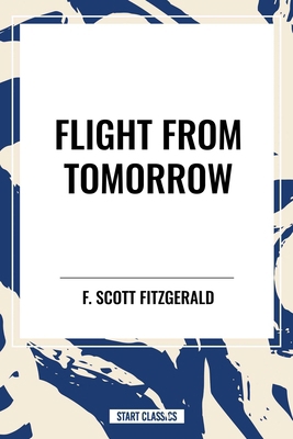 Flight from Tomorrow B0D2DRBF4L Book Cover