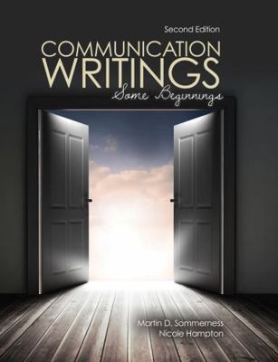 Communication Writings: Some Beginnings 1524914134 Book Cover
