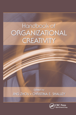 Handbook of Organizational Creativity 036786665X Book Cover