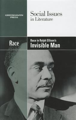 Race in Ralph Ellison's Invisible Man 0737758112 Book Cover