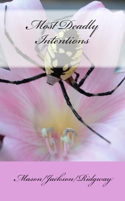 Most Deadly Intentions 1482352524 Book Cover