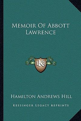 Memoir Of Abbott Lawrence 1162991534 Book Cover