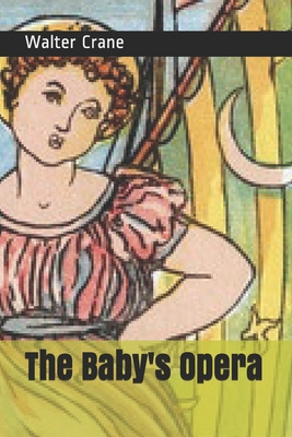 The Baby's Opera 1693564130 Book Cover