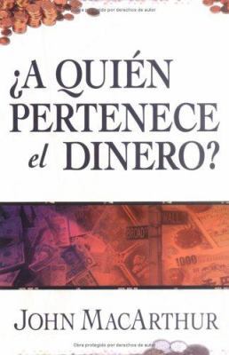 A quien pertenece el dinero? (Spanish Edition) [Spanish] 0825415594 Book Cover