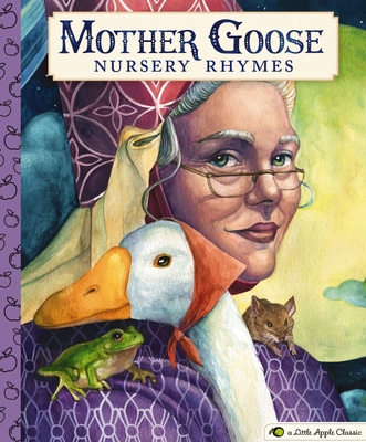 Mother Goose Nursery Rhymes: A Little Apple Cla... 160433925X Book Cover