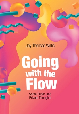 Going with the Flow: Some Public and Private Th... 1664130756 Book Cover
