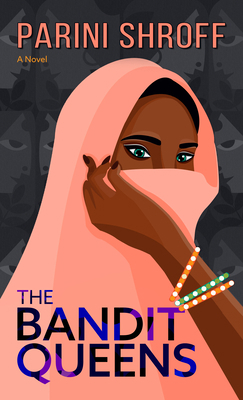 The Bandit Queens [Large Print] B0BYCCZ65S Book Cover
