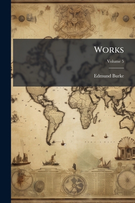 Works; Volume 5 1279573422 Book Cover