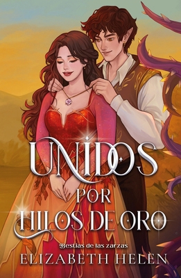 Unidos Por Hilos de Oro [Spanish] 8410391325 Book Cover