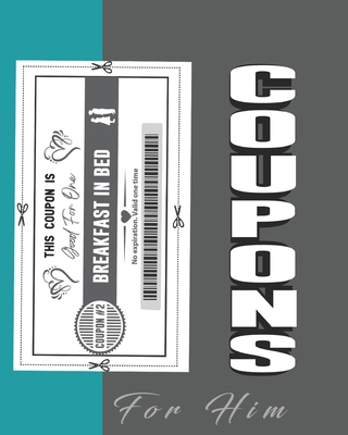 Coupons for him: Black & white Romantic Coupons... B08JB9QZZ7 Book Cover