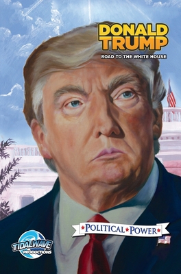 Political Power: Donald Trump: Road to the Whit...            Book Cover