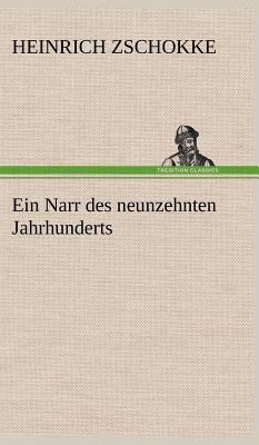 Ein Narr Des Neunzehnten Jahrhunderts [German] 3847264303 Book Cover