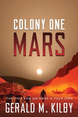 Colony One Mars: A SciFi Thriller 1999328604 Book Cover