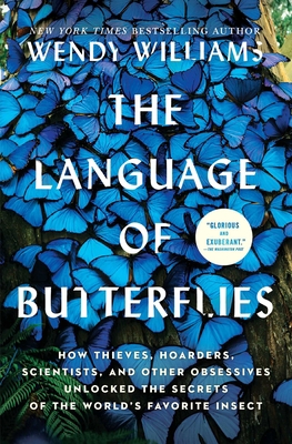 The Language of Butterflies: How Thieves, Hoard... 1501178075 Book Cover