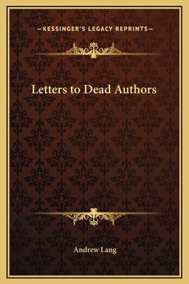 Letters to Dead Authors 1169285678 Book Cover