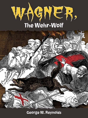 Wagner, the Wehr-Wolf 0486799298 Book Cover