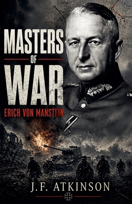 Masters of War: Erich von Manstein B0GCNZJ3N1 Book Cover