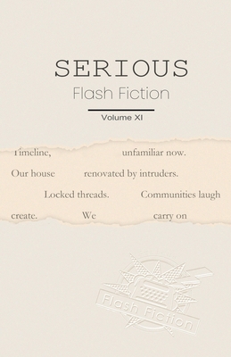 Serious Flash Fiction: Single 2025 Collection B0FNL3KT13 Book Cover