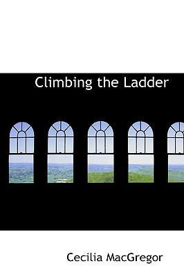 Climbing the Ladder 1110037422 Book Cover