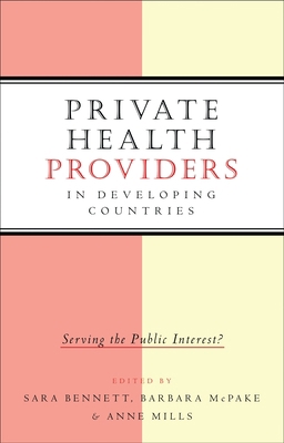 Private Health Providers in Developing Countries 1856494969 Book Cover