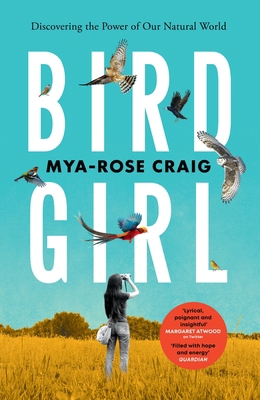 Birdgirl: Discovering the Power of Our Natural ... 1529114314 Book Cover