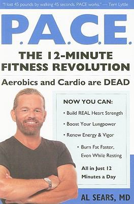 P.A.C.E.: The 12-Minute Fitness Revolution B0095H0GQW Book Cover