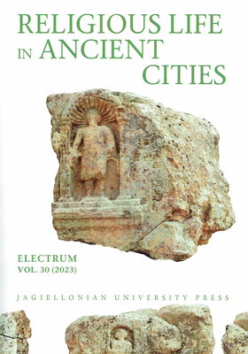 Religious Life in Ancient Cities, Electrum, Vol... 832335250X Book Cover