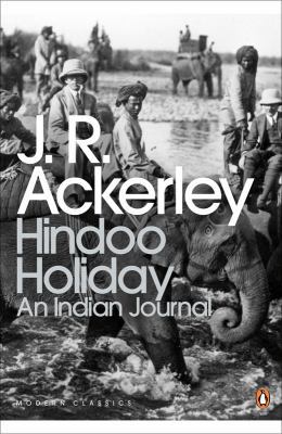 Modern Classics Hindoo Holiday: An Indian Journal 0141189258 Book Cover