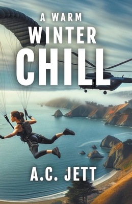 A Warm Winter Chill B0CZQ41142 Book Cover