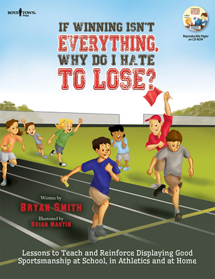 If Winning Isn't Everything, Why Do I Hate to L... 1934490911 Book Cover