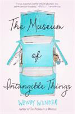 The Museum of Intangible Things 1595145761 Book Cover
