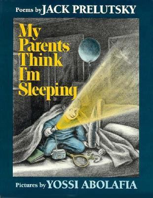 My Parents Think I'm Sleeping: Poems 0688040187 Book Cover