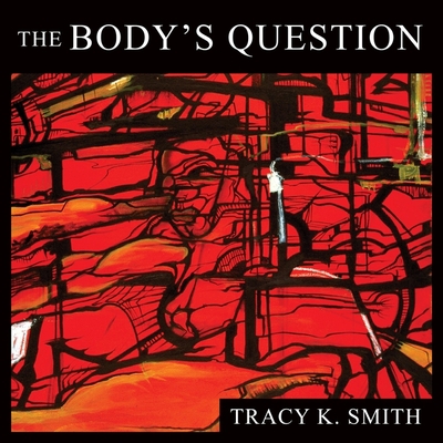 The Body's Question: Poems 1665141107 Book Cover