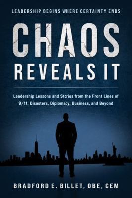Chaos Reveals It: Leadership Lessons and Storie... B0H8N392WC Book Cover
