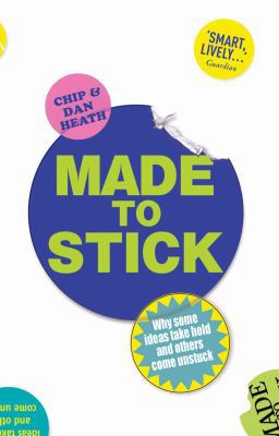 Made to Stick: Why Some Ideas Take Hold and Oth... B0031RS2XG Book Cover