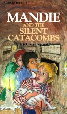 Mandie and the Silent Catacombs 0785745009 Book Cover