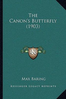 The Canon's Butterfly (1903) 1166994872 Book Cover