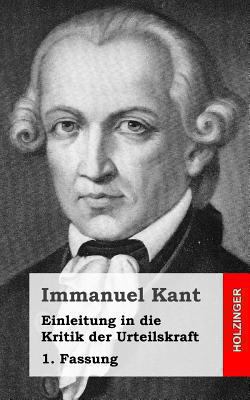 Einleitung in die Kritik der Urteilskraft: 1. F... [German] 1484032225 Book Cover