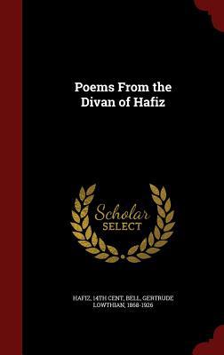 Poems From the Divan of Hafiz 1296570002 Book Cover