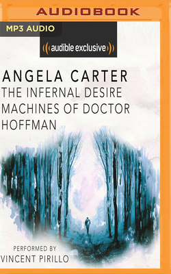 The Infernal Desire Machines of Doctor Hoffman 1978623852 Book Cover