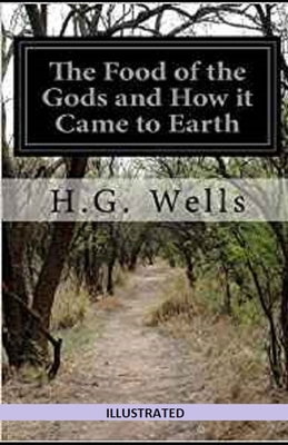 The Food of the Gods and How It Came to Earth I...            Book Cover