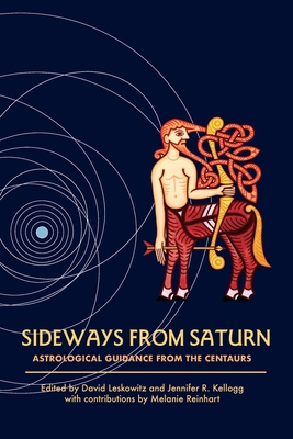 Sideways from Saturn: Astrological Guidance fro... B0GFJHGXP1 Book Cover