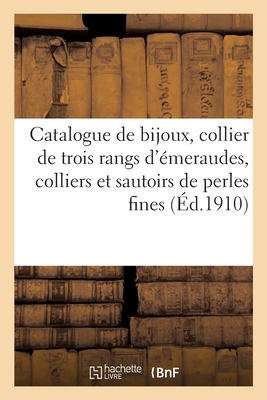 Catalogue de Bijoux, Collier de Trois Rangs d'É... [French] 2329597169 Book Cover