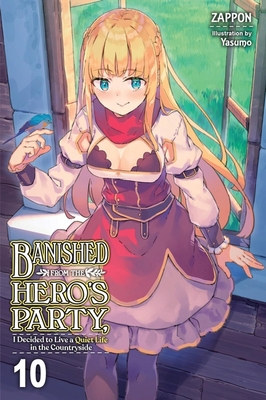 Banished from the Hero's Party, I Decided to Li... 1975367642 Book Cover