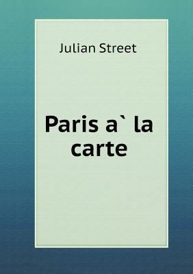 Paris a&#768; la carte 5518507372 Book Cover