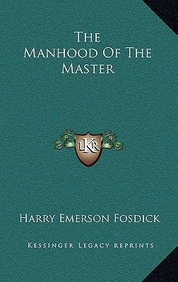 The Manhood Of The Master 1163435589 Book Cover